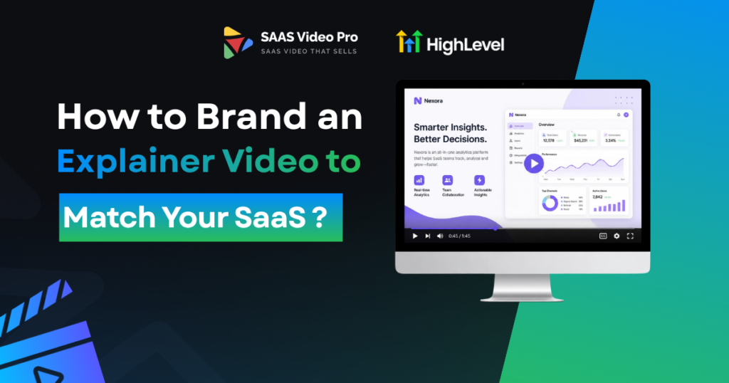 How to Brand an Explainer Video to Match Your SaaS