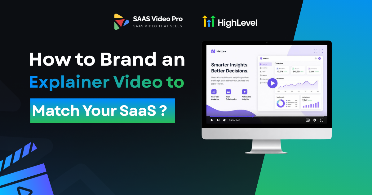 How to Brand an Explainer Video to Match Your SaaS